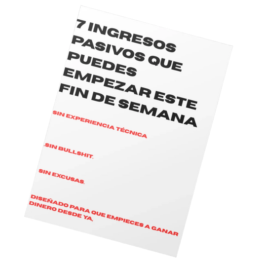 7 INGRESOS PASIVOS QUE PUEDES EMPEZAR ESTE FIN DE SEMANA